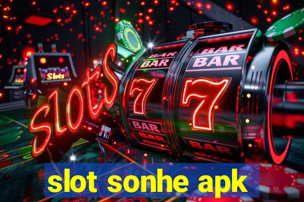 slot sonhe apk