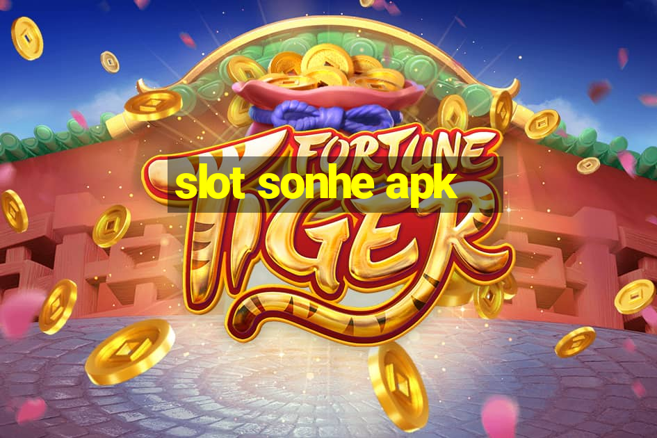 slot sonhe apk