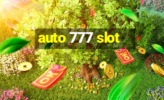 auto 777 slot