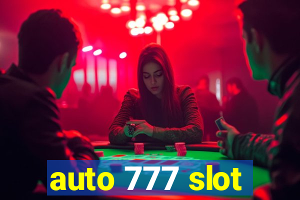 auto 777 slot