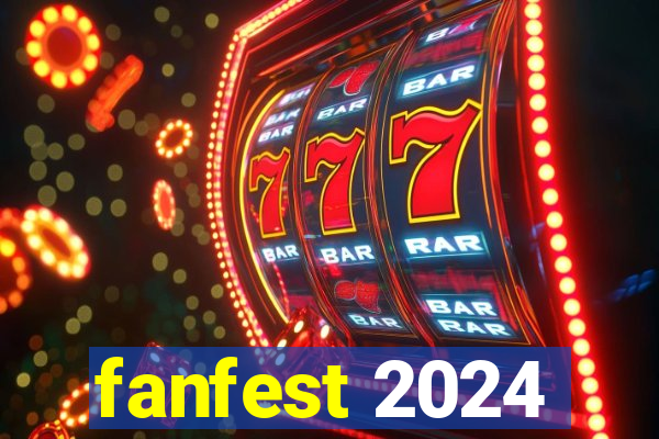 fanfest 2024