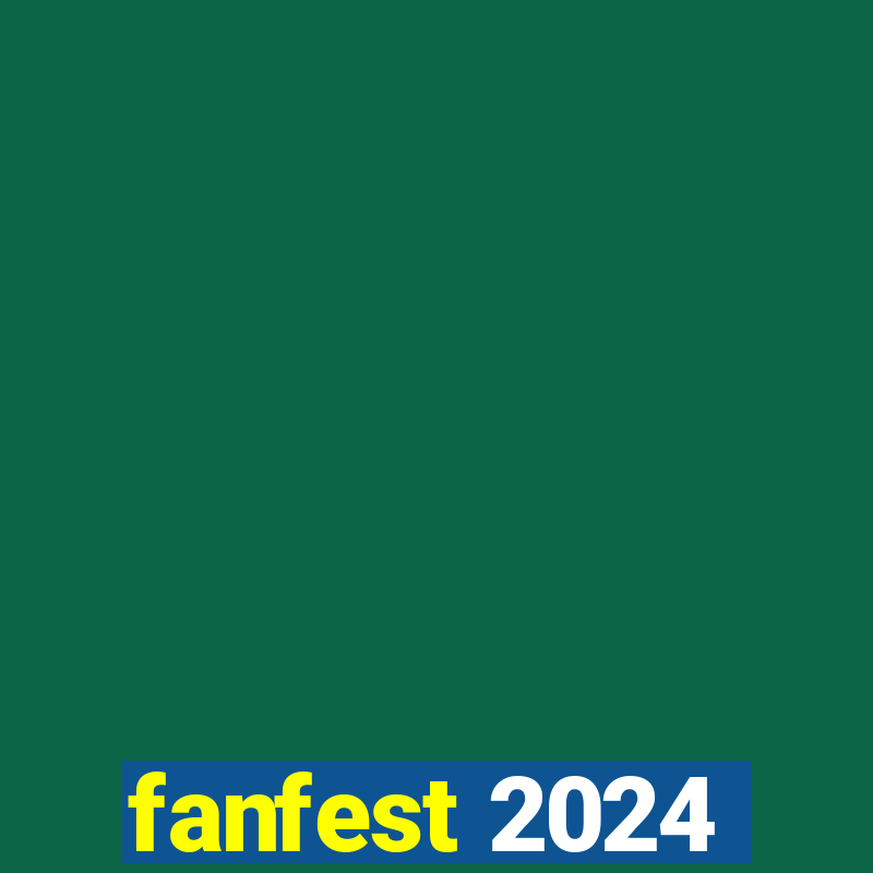 fanfest 2024