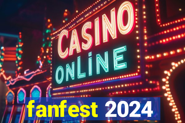 fanfest 2024