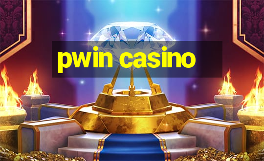 pwin casino