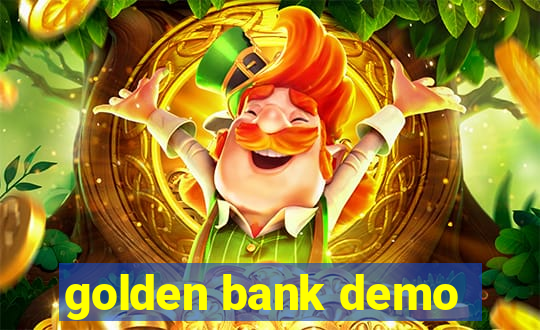 golden bank demo