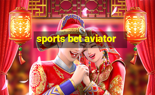 sports bet aviator