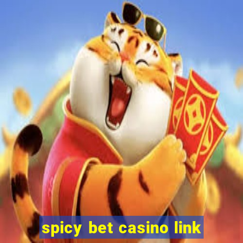 spicy bet casino link