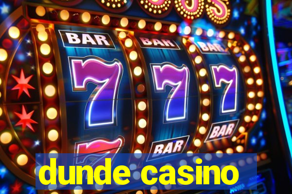 dunde casino