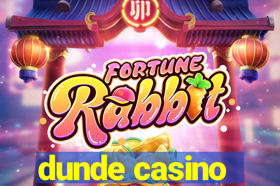 dunde casino