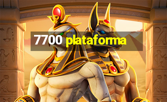 7700 plataforma