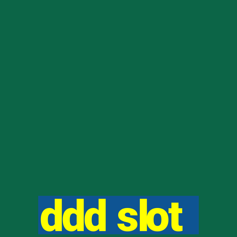 ddd slot