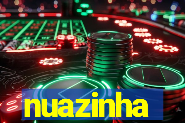 nuazinha