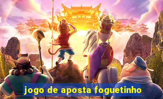 jogo de aposta foguetinho