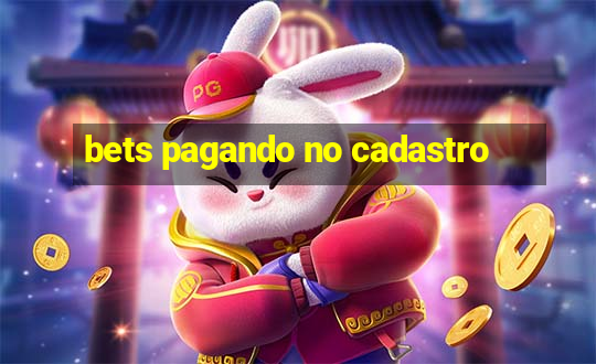 bets pagando no cadastro