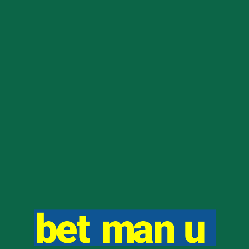 bet man u