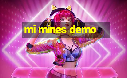 mi mines demo