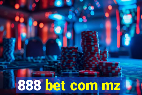 888 bet com mz