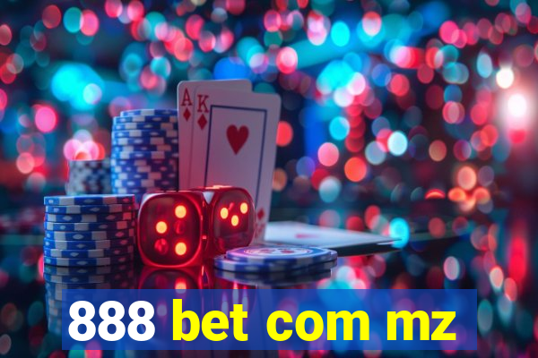 888 bet com mz