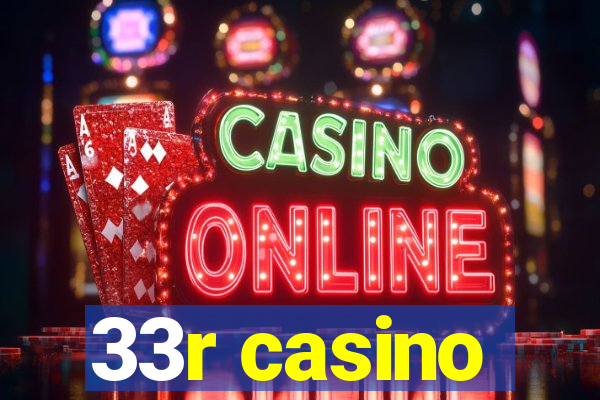 33r casino