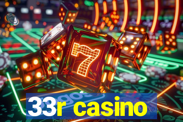 33r casino