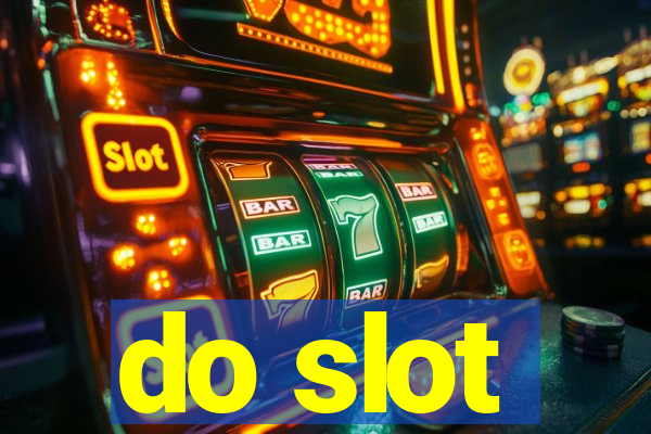 do slot