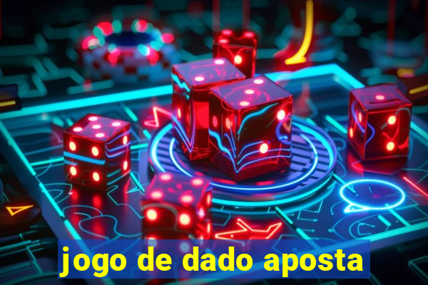 jogo de dado aposta