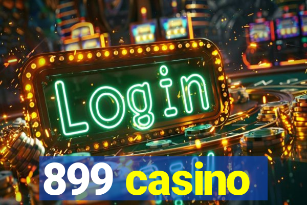 899 casino