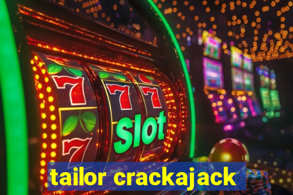 tailor crackajack