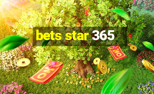 bets star 365