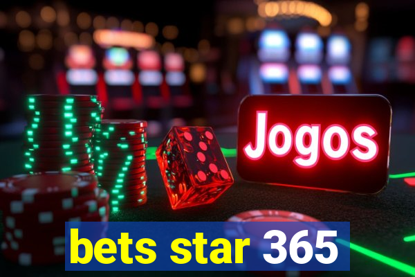 bets star 365