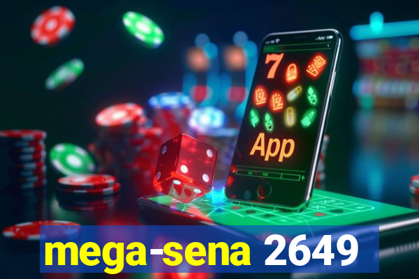 mega-sena 2649