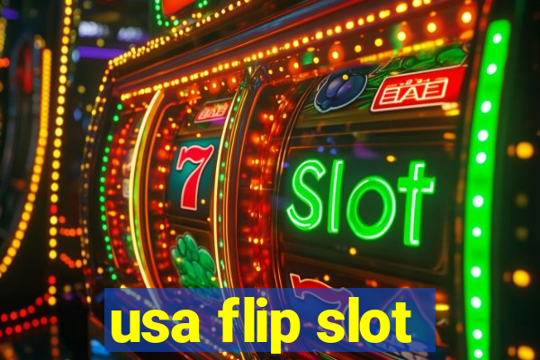 usa flip slot