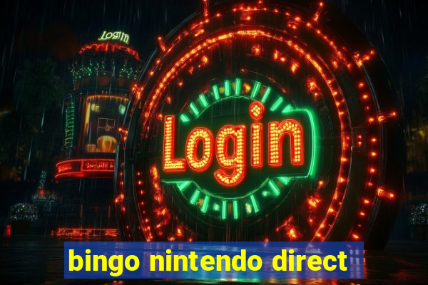 bingo nintendo direct