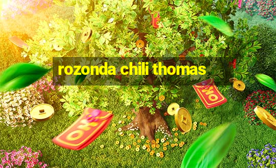 rozonda chili thomas