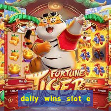 daily wins slot e live casino