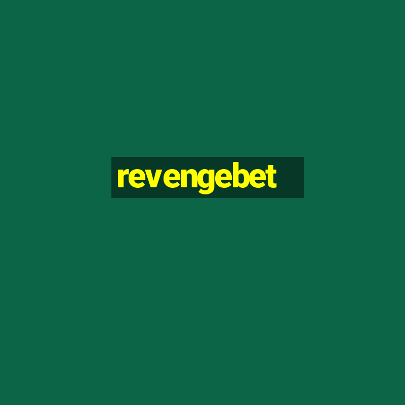 revengebet