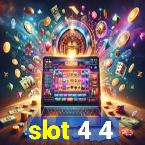 slot 4 4