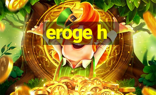 eroge h