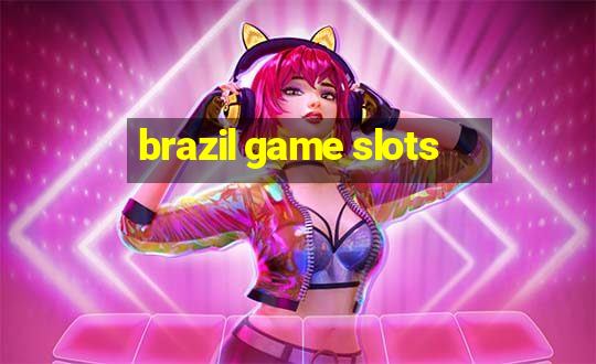 brazil game slots