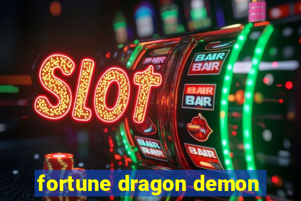 fortune dragon demon