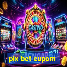 pix bet cupom