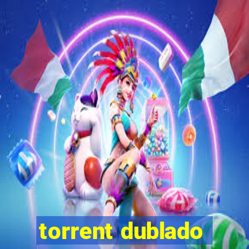 torrent dublado