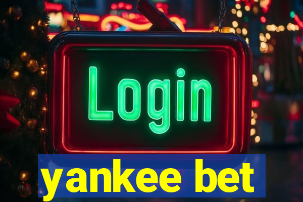 yankee bet