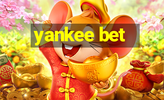 yankee bet