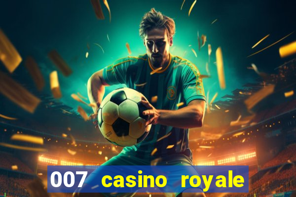 007 casino royale full movie