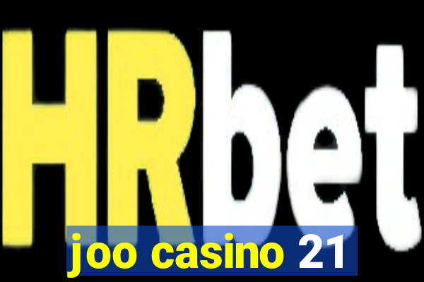 joo casino 21