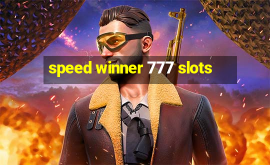 speed winner 777 slots