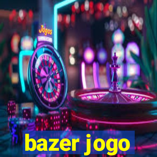 bazer jogo