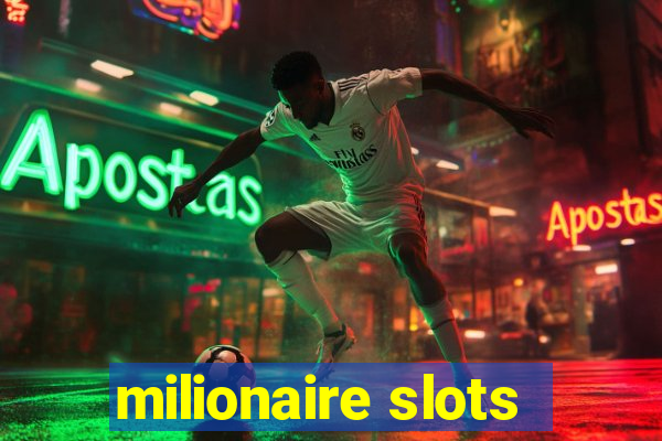 milionaire slots