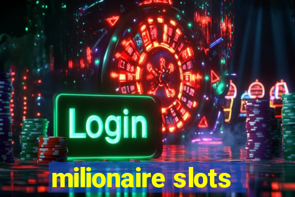 milionaire slots